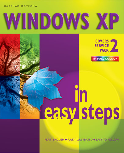 Windows XP in Easy Steps - SP2 edition Harshad Kotecha