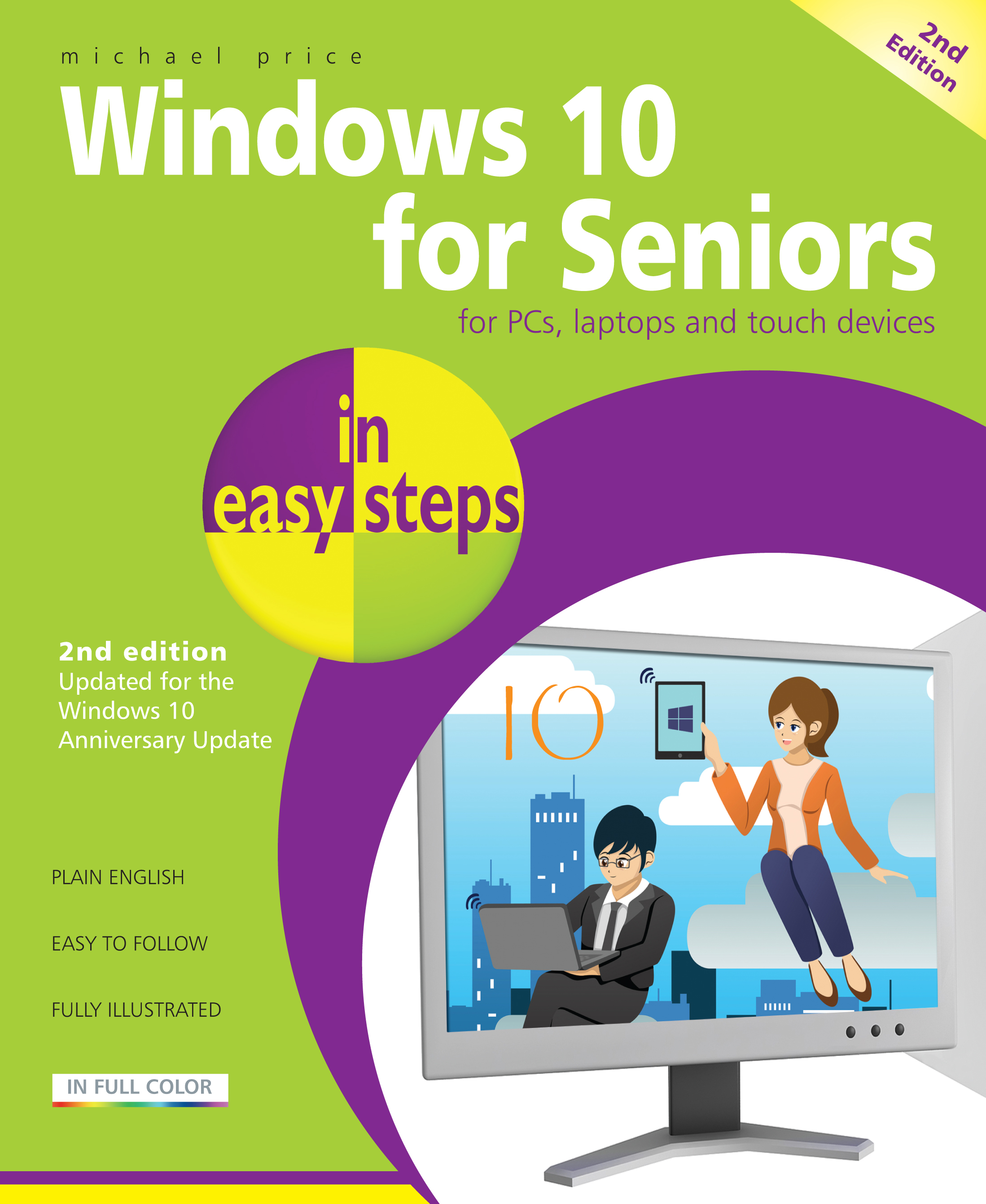 Windows 10 for Seniors in easy steps, 2nd Edition 9781840787528