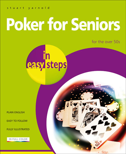 Poker for Seniors in easy steps