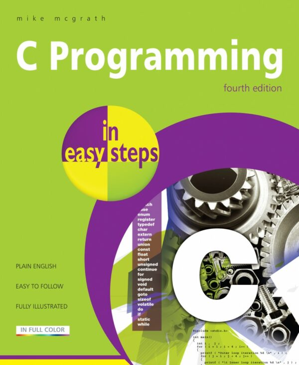 C Programming in easy steps, 4th edition