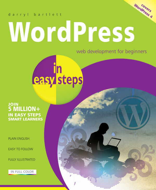 WordPress in easy steps - Web development for beginners - covers 