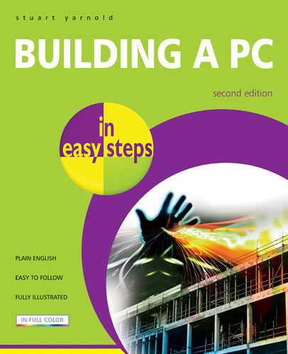 Upgrading and Fixing a PC in easy steps, 3rd Edition - In Easy Steps