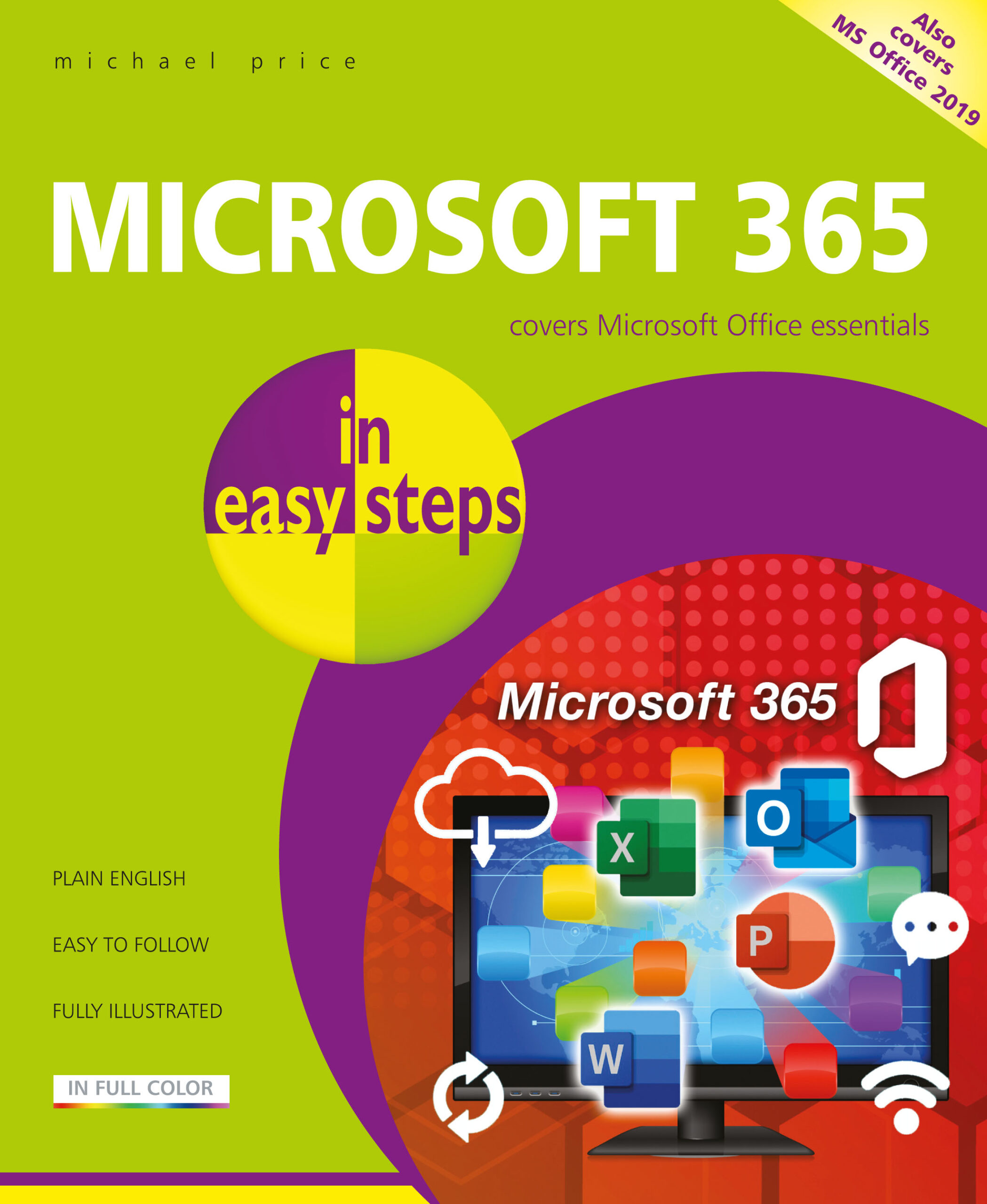 Microsoft 365 in easy steps - covers Microsoft 365 and Office 2019