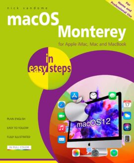 macOS Monterey in easy steps – covers macOS version 12