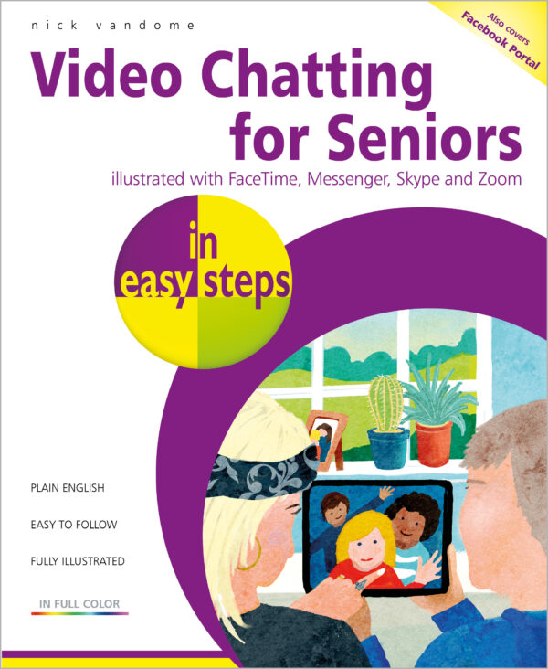 Video Chatting for Seniors in easy steps 9781840789324