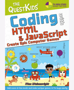 9781840789553 Coding with HTML & JavaScript - Create Epic Computer Games - cover