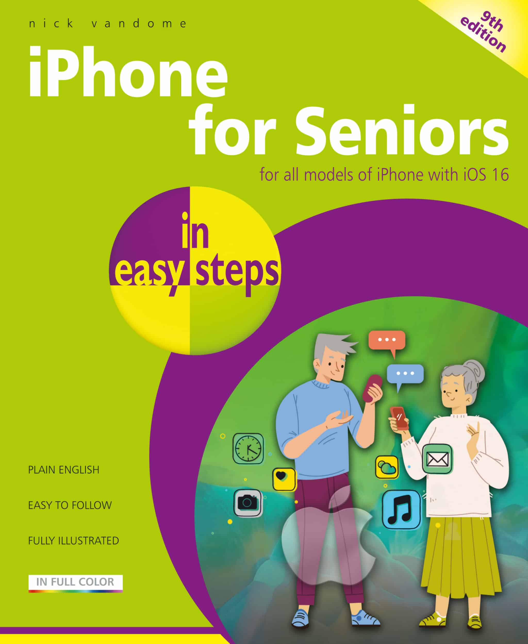 iPhone for Seniors in easy steps, 9th edition 9781840789829 front cover
