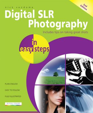 Digital SLR photography 2nd Ed|Digital Photography for Seniors|Digital SLR photography IES