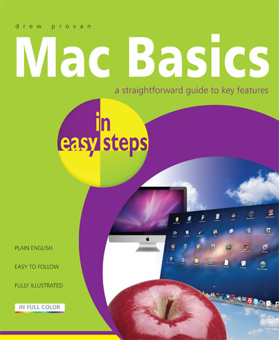 Mac Basics 1st ed In Easy Steps