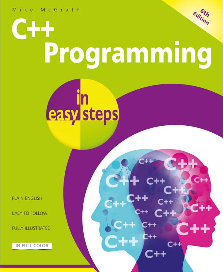 C++ Programming in easy steps, 6th edition 9781840789713 front cover